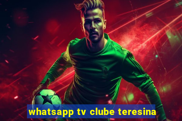 whatsapp tv clube teresina